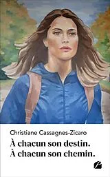 Broschiert A chacun son destin. a chacun son von Cassagneszicaro-c
