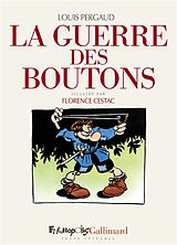 Broché La guerre des boutons : le roman de ma douzième année de Louis; Cestac, Florence Pergaud