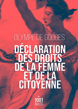 Broché Déclaration des droits de la femme et de la citoyenne. Préface pour les dames ou Le portrait des femmes de Olympe de Gouges