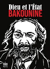 Broschiert Dieu et l'Etat von Mikhail Aleksandrovitch Bakounine