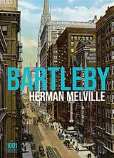 Broschiert Bartleby, le scribe : une histoire de Wall Street von Hermann Melville