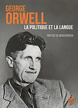 Broschiert La politique et la langue von George Orwell