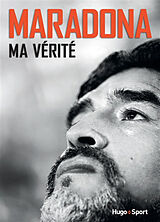 Broché Maradona : ma vérité de Maradona-d