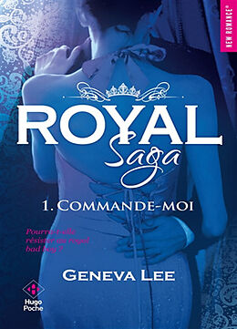 Broschiert Royal saga. Vol. 1. Commande-moi von Geneva Lee