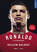 Broschiert Cristiano Ronaldo : la biographie von Guillem Balagué