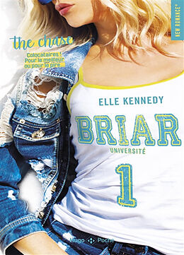 Broché Briar Université. Vol. 1. The chase de Elle Kennedy