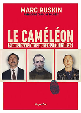 Broché Le caméléon : mémoire d'un agent du FBI infiltré de Marc Ruskin