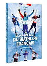Broschiert La grande saga du biathlon von 