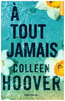 Kartonierter Einband A Tout Jamais von Colleen Hoover