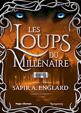 Broché Les loups du millénaire. Vol. 3 de Sapir A. Engelard