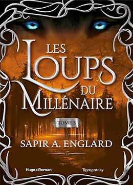 Broché Les loups du millénaire. Vol. 3 de Sapir A. Engelard