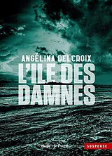 Broschiert L'île des damnés von Angélina Delcroix
