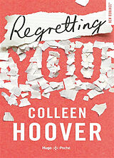 Kartonierter Einband Regretting you von Colleen Hoover