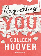 Broschiert Regretting you von Colleen Hoover