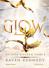 Couverture cartonnée La saga d'Auren - Glow de Raven Kennedy