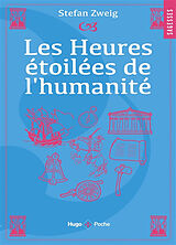 Broché Les heures étoilées de l'humanité de Stefan Zweig