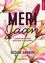 Broschiert Meri Jaan : l'amour sous sa forme la plus pure, la plus intense von Océane Ghanem