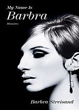 Broché My name is Barbra : mémoires de Barbra Streisand