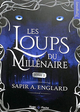 Broché Les loups du millénaire. Vol. 2 de Sapir A. Englard