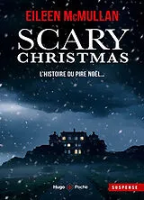 Broschiert Scary christmas : l'histoire du pire Noël von Eileen McMullan