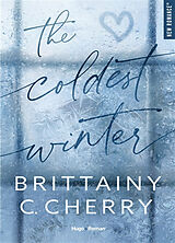 Broché The coldest winter de Brittainy C. Cherry