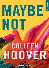 Broschiert Maybe not von Colleen Hoover