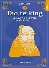 Broschiert Tao te king : le livre de la voie et de la vertu von Lao Tseu