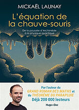 Broschiert L'équation de la chauve-souris : de la poussée d'Archimède à la physique quantique von Launay-m+bouchaour-c