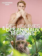 Broché Des hommes & des animaux mignons : calendrier 2025 de 