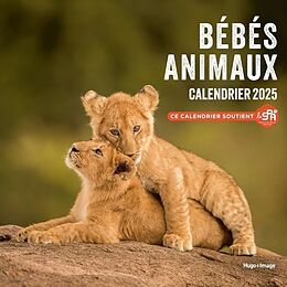 Broché Bébés animaux : calendrier 2025 de 