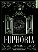 Broschiert The royal thorns. Vol. 3. Euphoria von Léa Nemezia