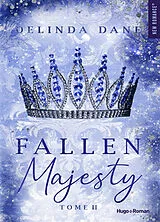 Broschiert Majesty. Vol. 2. Fallen majesty von Delinda Dane