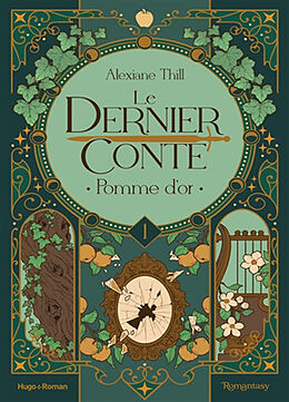 Broché Le dernier conte. Vol. 1. Pomme d'or de Thill-a