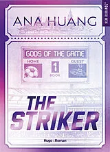 Broschiert Gods of the game. Vol. 1. The striker von Ana Huang