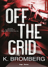 Broché Full throttle series. Vol. 1. Off the grid de Bromberg-k