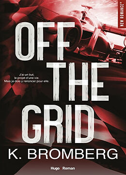 Broché Full throttle series. Vol. 1. Off the grid de Bromberg-k