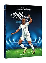 Broschiert Kylian Mbappé : d'un rêve à l'autre von Fabrice Colin