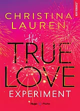 Broschiert The true love experiment von Christina Lauren