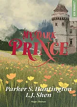 Broschiert My dark prince von Parker S.; Shen, L.J. Huntington