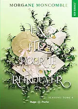 Broschiert Seasons. Vol. 4. Un été pour te retrouver von Morgane Moncomble