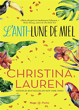 Broschiert L'anti-lune de miel von Christina Lauren