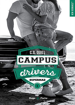 Broschiert Campus drivers. Vol. 1. Supermad von C.S. Quill