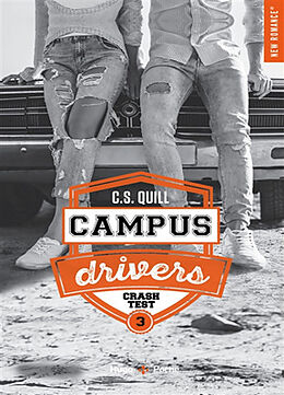 Broché Campus drivers. Vol. 3. Crash test de C.S. Quill