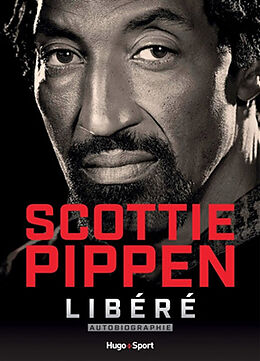 Broché Scottie Pippen : libéré : autobiographie de Scottie Pippen