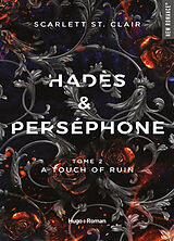 Broché Hadès & Perséphone. Vol. 2. A touch of ruin de Scarlett St Clair