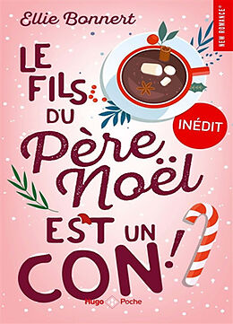 Broché Le fils du Père Noël est un con ! de Ellie Bonnert