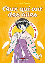 Broché Ceux qui ont des ailes. Vol. 4 de Natsuki Takaya