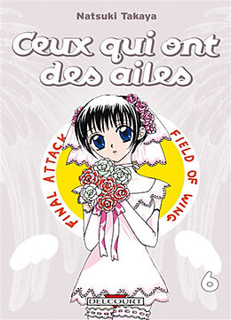 Broché Ceux qui ont des ailes. Vol. 6 de Natsuki Takaya