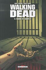 Broschiert Walking dead. Vol. 3. Sains et saufs ? von Robert ;Adlard, Charlie Kirkman