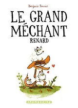 Broschiert Le grand méchant renard von Benjamin Renner